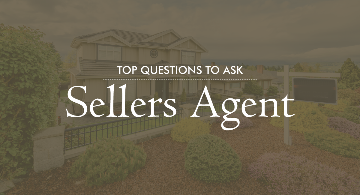 Questions For Sellers Agent